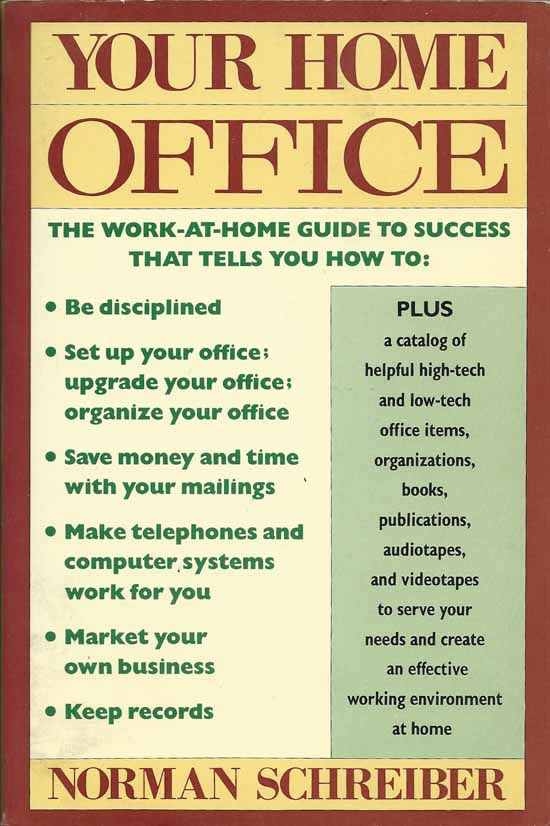 Your Home Office by Norman Schreiber